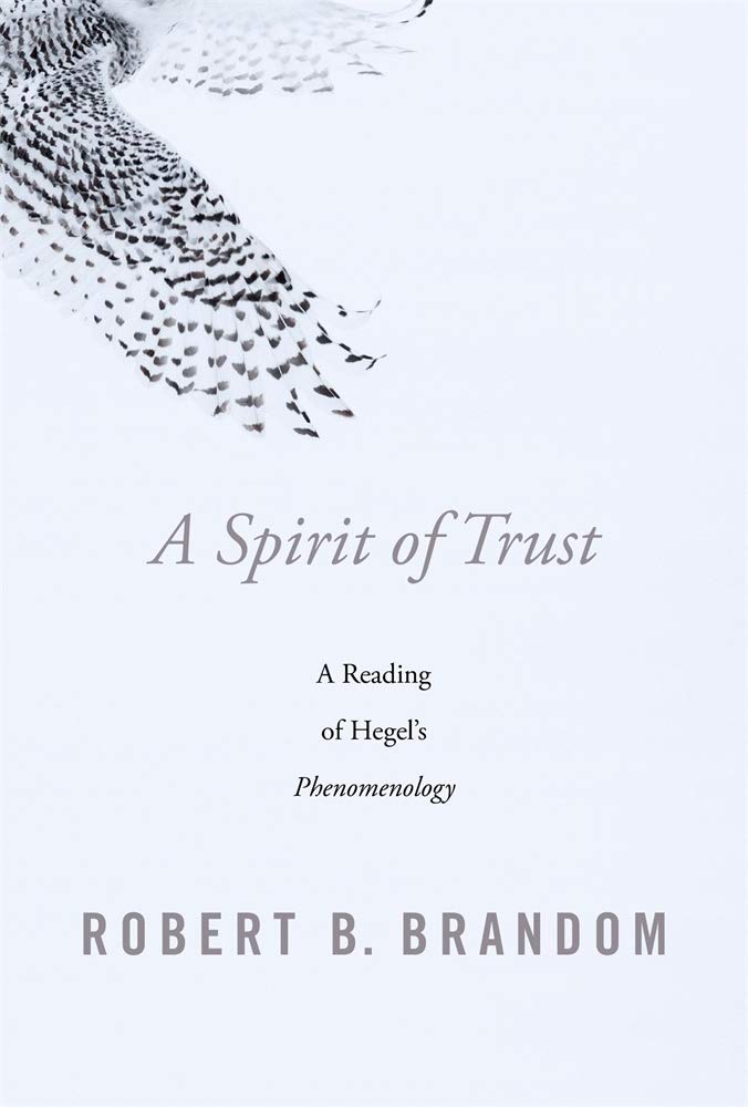 A Spirit of Trust: A Reading of Hegel's Phenomenology: Amazon.co ...