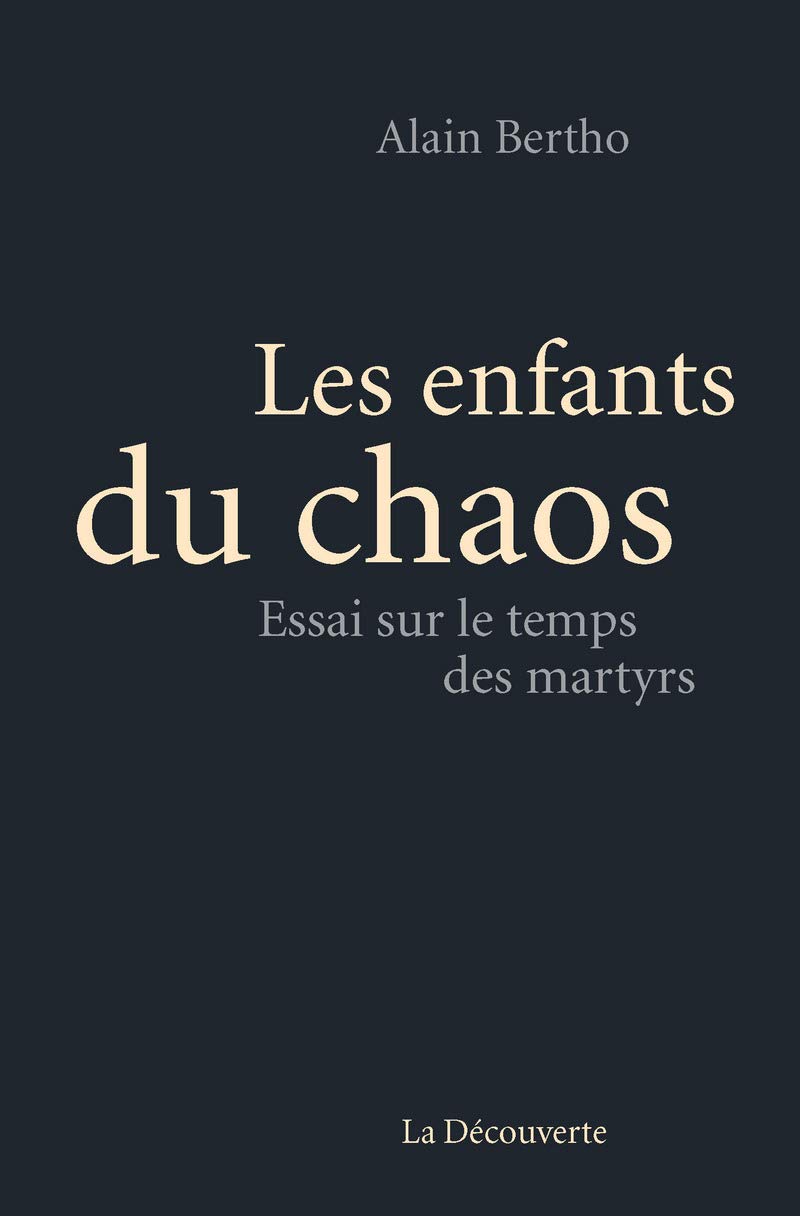 Les enfants du chaos (Cahiers libres) (French Edition): Bertho, Alain:  9782707188779: Amazon.com: Books