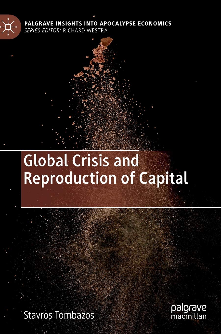 Global Crisis and the Reproduction of Capital' by Stavros Tombazos ...