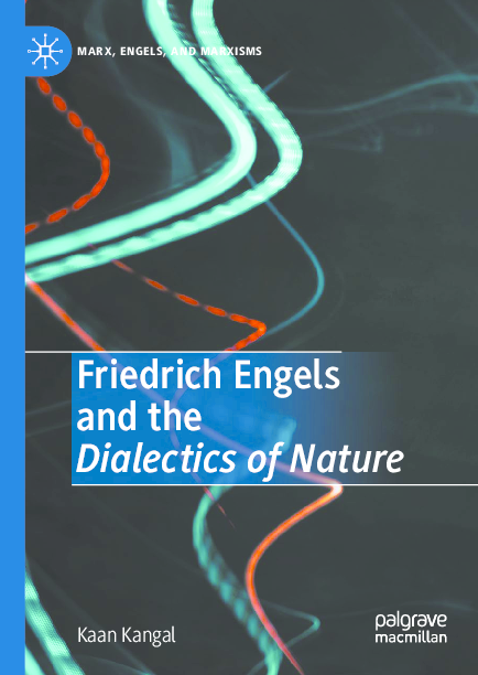 PDF) Friedrich Engels and the Dialectics of Nature | Kaan Kangal -  Academia.edu